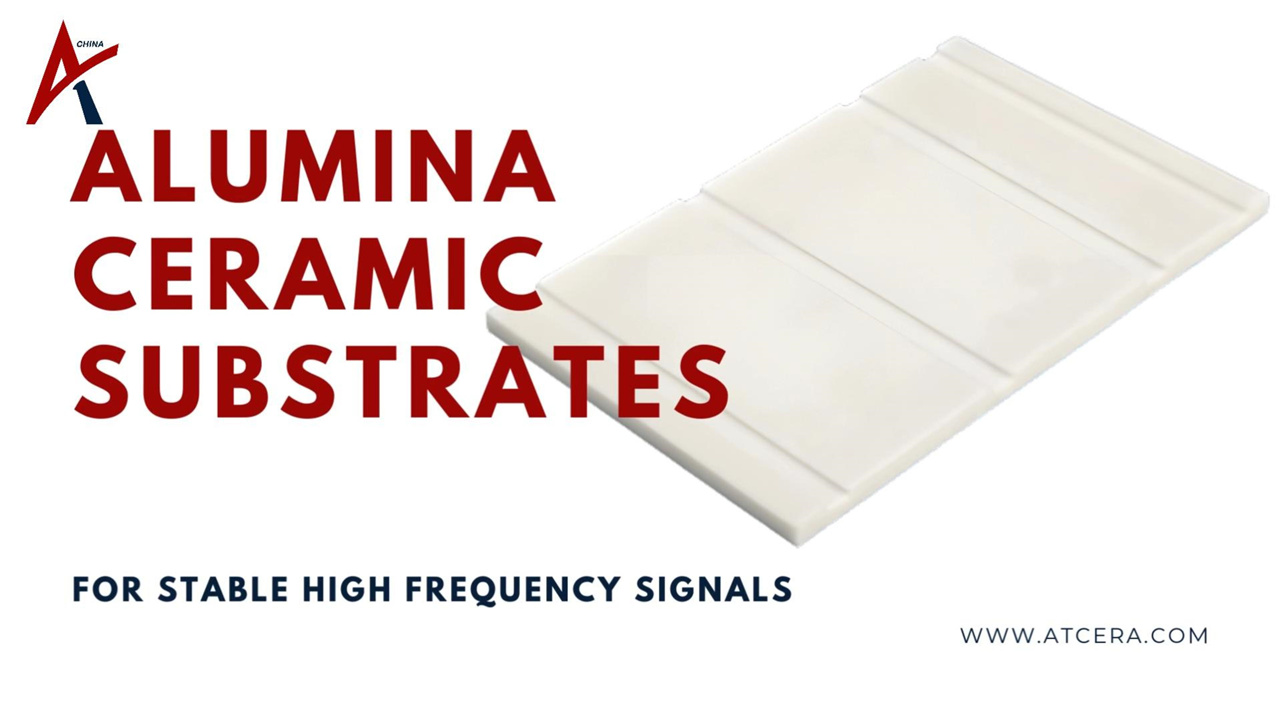 ATCERA丨aluminiumoxide keramische substraten voor stabiele hoogfrequente signalen